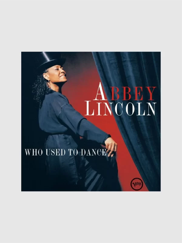 <h5>Abbey Lincoln</h5> <h6>Who Used To Dance</h6>