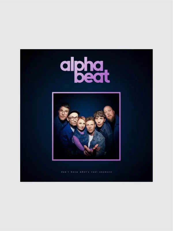 <h5>Alphabeat</h5> <h6>Don't Know What's Cool Anymore</h6>