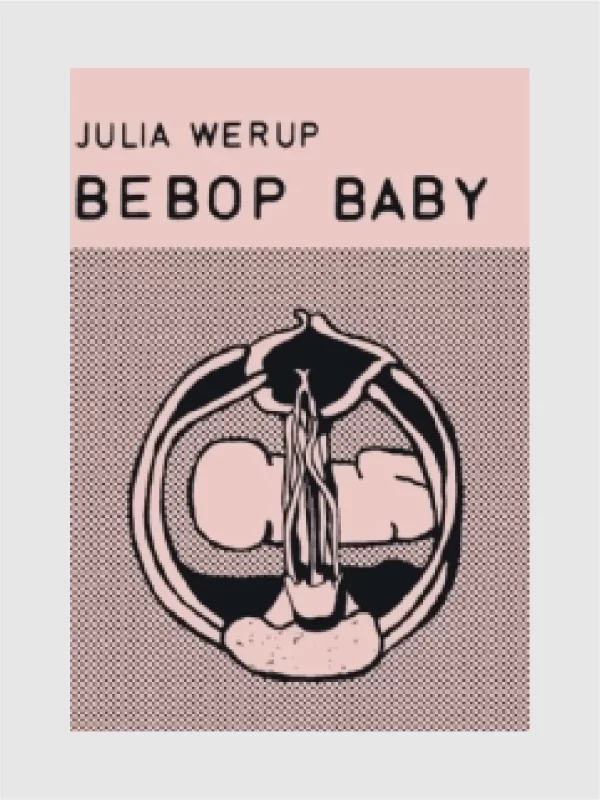 <h5>Bebop Baby </h5><h6>af Julia Werup</h6>