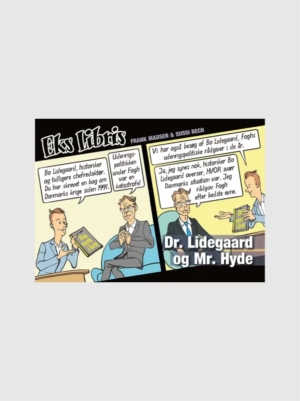 <h5>Eks Libris 8 </h5><h6>Dr. Lidegaard og Mr. Hyde</h6>