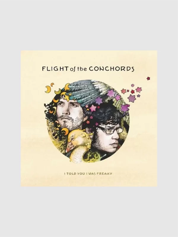 <h5>Flight of the Conchords</h5> <h6>I Told You I Was Freaky</h6>