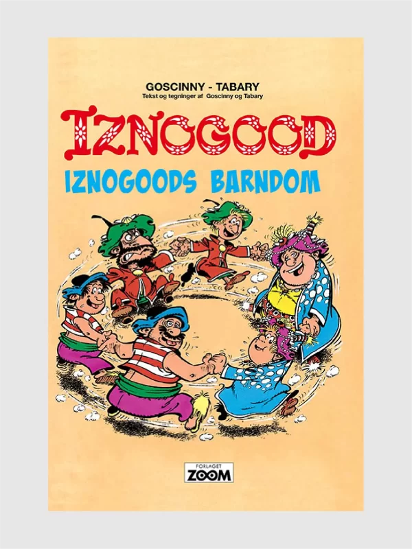 <h5>Iznogood </h5><h6>Iznogoods barndom</h6>