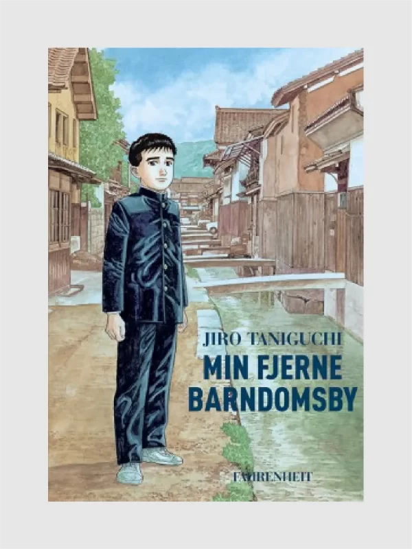 <h5>Min fjerne barndomsby</h5><h6>af Jiro Taniguchi</h6>