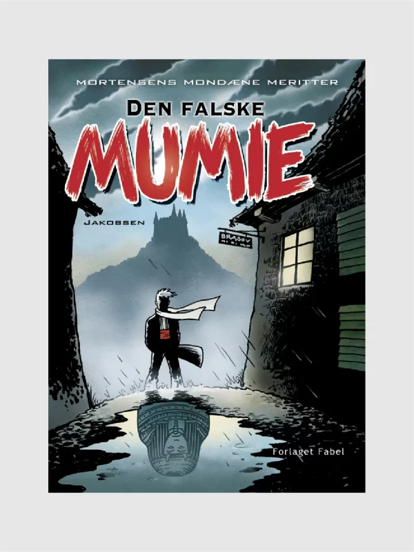 <h6>Mortensens Mondæne Meritter 4 </h6><h6>Den Falske Mumie</h6>